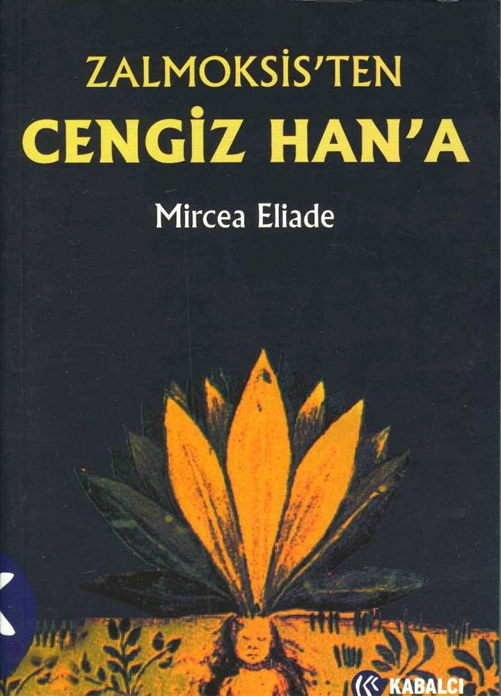 Zalmoksis'ten Cengiz Han'a