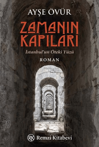 Zamanın Kapıları - İstanbul’un Öteki Yüzü