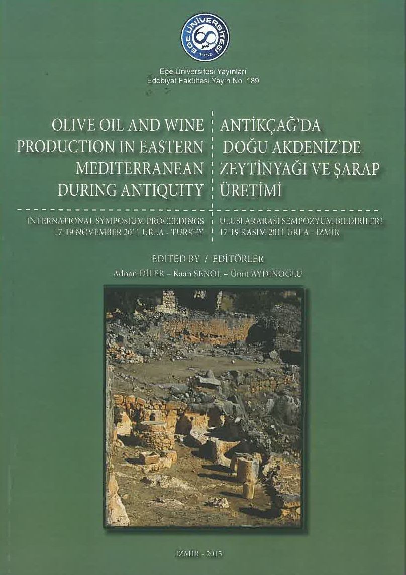 Antikçağ'da Doğu Akdeniz'de zeytinyağı ve şarap üretimi = Olive oil and wine production in Eastern Mediterranean during