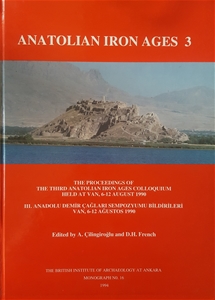 Anatolian Iron Ages: The Proceedings of the Third Anatolian Iron Ages Colloquium Held at Van, 6-12 August, 1990