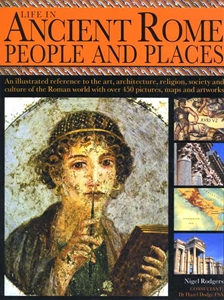 Life in Ancient Rome People and Places
