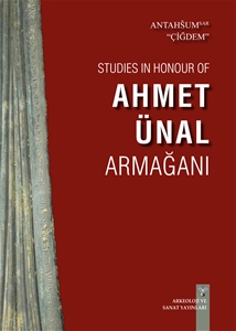 Studies in Honour of Ahmet Ünal Armağanı