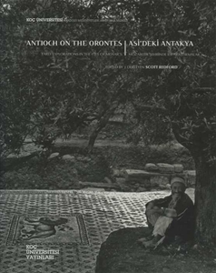 Asi’deki Antakya, Mozaikler Şehrinde İlk Araştırmalar