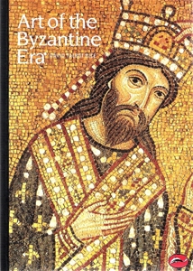 Art of the Byzantine Era (World Of Art )