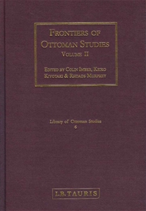 Frontiers Of Ottoman Studies Volume II