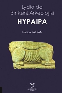 Lydia'da Bir Kent Arkeolojisi Hypaipa