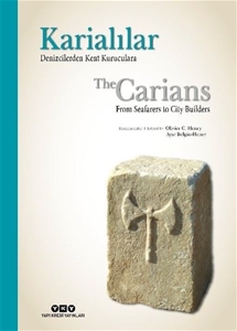 Karialılar - Denizcilerden Kent Kuruculara / The Carians From Seaferars to City Builders