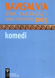 NaviSalvia - Sina Kabaağaç'ı Anma Toplantısı - 2005 / Komedi