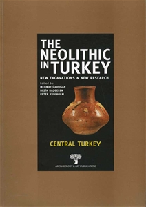 The Neolithic in Turkey - Central Turkey / Volume 3 - Paperback -