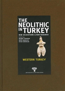 The Neolithic in Turkey - Western Turkey / Volume 4