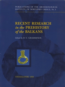 Recent Research in the Trehistory of the Balkans
