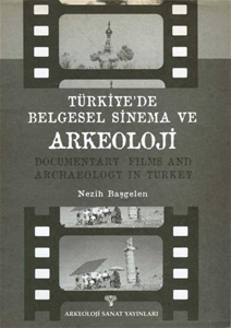 Türkiye'de Belgesel Sinema ve Arkeoloji