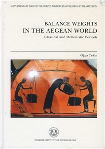 Balance Weights in the Aegean World - Classical and Hellenistic Periods
