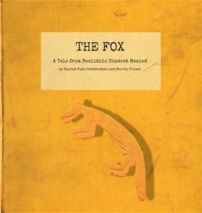 THE FOX - A Tale from Neolithic Shkarat Msaied