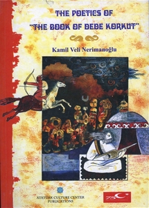 The Poetics Of The Book Of Dede Korkut
