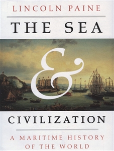 The Sea Civilization A Maritime History Of The World
