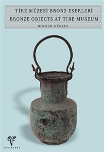 Tire Müzesi Bronz Eserleri / Bronze Objects At Tire Museum