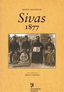 Sivas 1877 : Boğos Natanyan