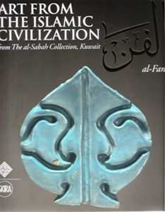 Art From The Islamic Civilization From The-al-Sabah Collection , Kuwait