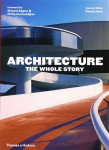 Architecture: The Whole Story
