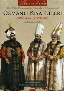 Osmanlı Kıyafetleri : Ottoman Costumes