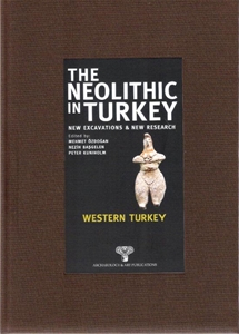 The Neolithic in Turkey - Western Turkey / Volume 4 - Paperback -