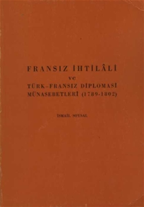 Fransız İhtilali ve Türk-Fransız Diplomasi Münasebetleri(1789-1802)