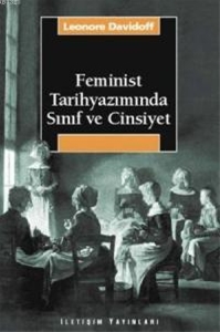 Feminist Tarih Yazımında Sınıf ve Cinsiyet