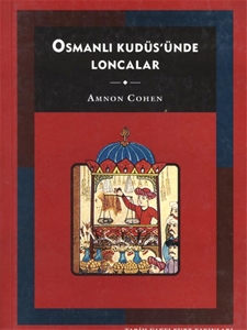 Osmanlı Kudüs'ünde Loncalar