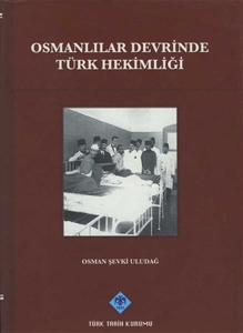 Osmanlı Devrinde Türk Hekimliği