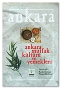 Ankara Mutfak Kültürü ve Yemekleri
