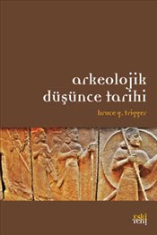 Arkeolojiyi Daha İyi Anlayabilmek Adına 7 Kitap Önerisi