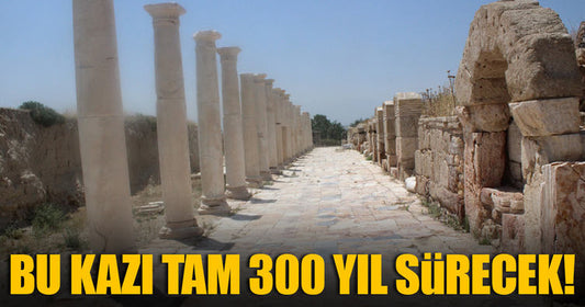 Tripolis Antik Kenti’nde ‘300 yıl sürecek’ kazı başlıyor