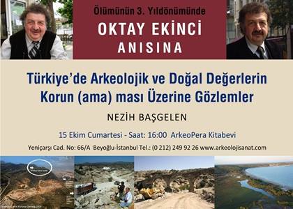 Türkiye'de Arkeolojik ve Doğal Değerlerin Korun(ama)ması Üzerine Gözlemler'