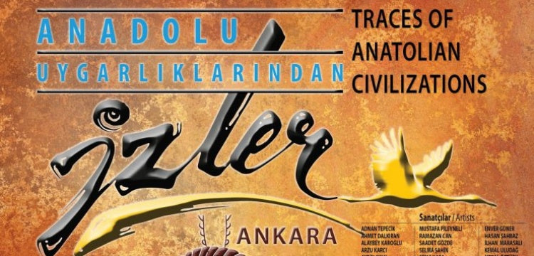 Anadolu Uygarlıklarından İzler sergisi açıldı