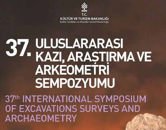 37. Uluslararası Kazı, Araştırma ve Arkeometri Sempozyumu Erzurum’da Gerçekleştiriliyor