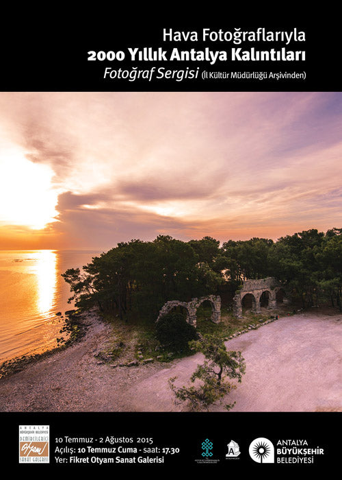 Hava Fotoğraflarıyla 2000 Yıllık Antalya Kalıntıları Sergisi