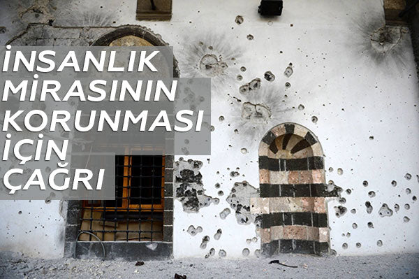 Mimarlar Odasından İnsanlık Mirasının Korunması İçin Çağrı