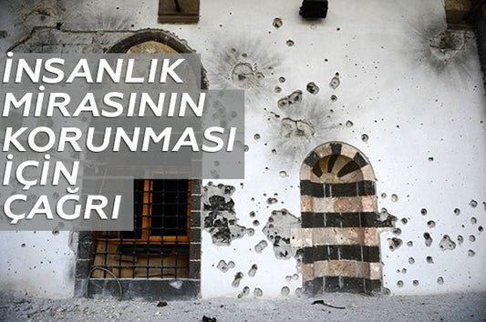 Mimarlar Odasından İnsanlık Mirasının Korunması İçin Çağrı