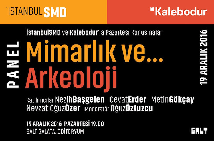 İstanbulSMD’den Mimarlık ve Arkeoloji Buluşması Paneli