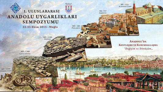 I.Uluslararası Anadolu Uygarlıkları Sempozyumu