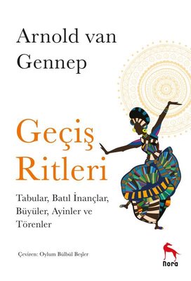 Geçiş Ritleri : Tabular, Batıl İnançlar, Büyüler, Ayinler ve Törenler