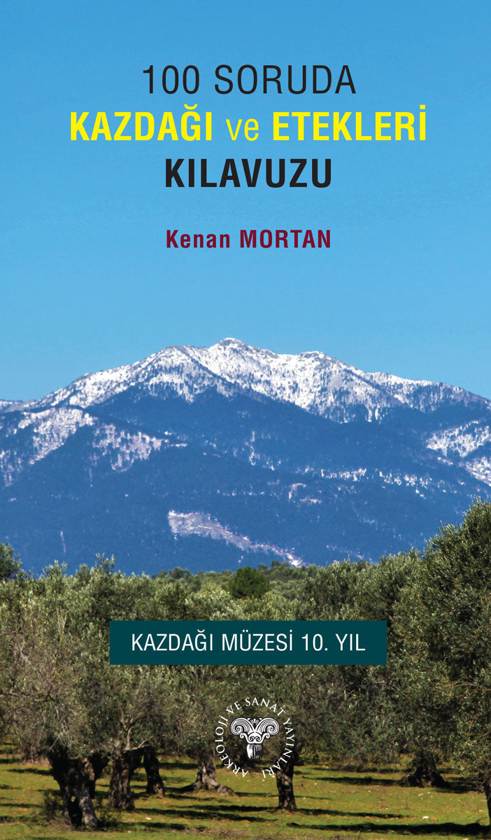 100 Soruda KAZDAĞI ve Etekleri Klavuzu