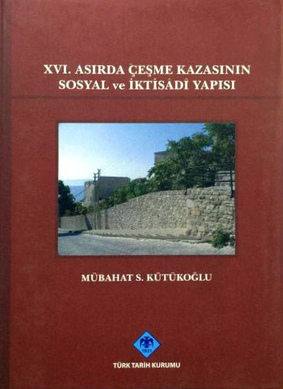 XVI. Asırda Çeşme Kazasının Sosyal ve İktisadi Yapısı