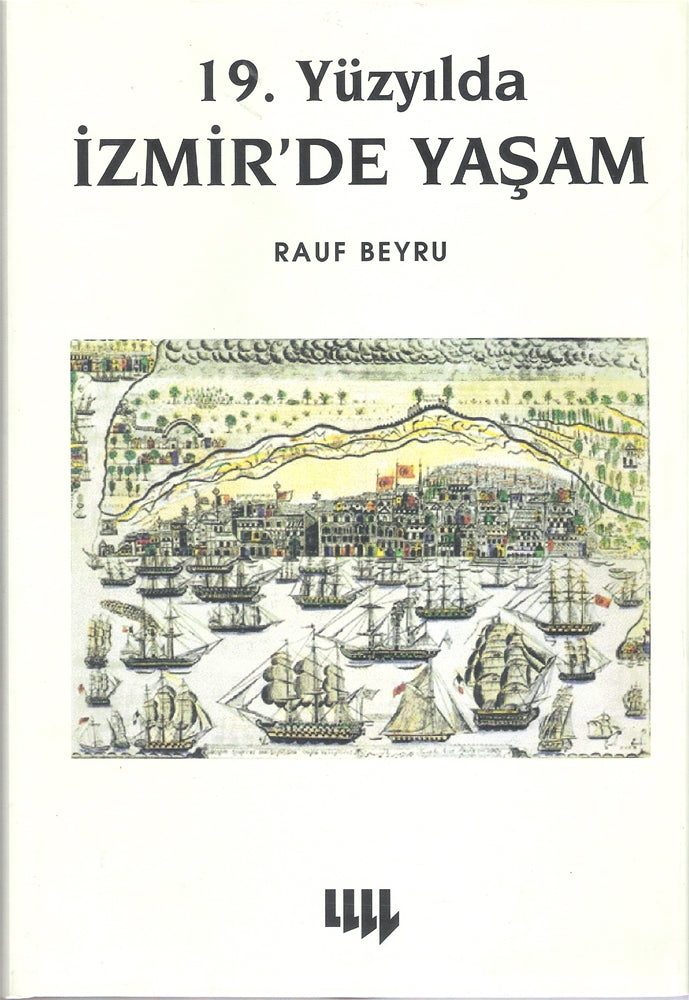 19. Yüzyılda İzmir'de Yaşam
