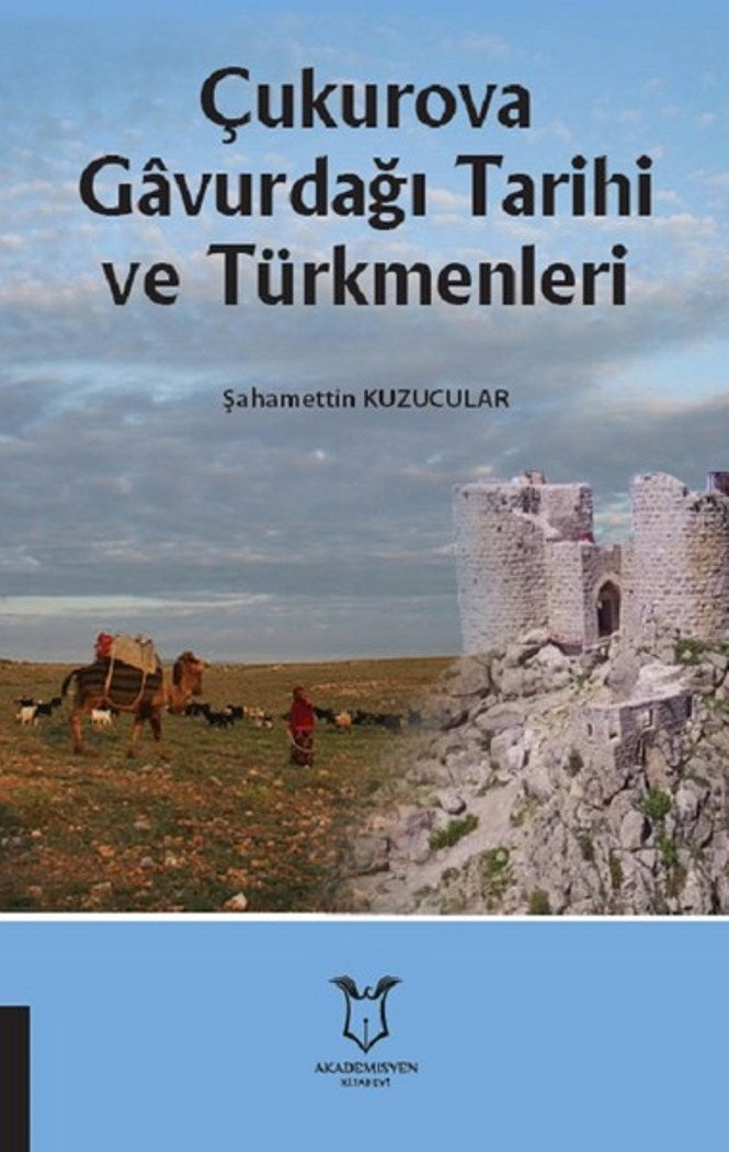 Çukurova Gavurdağı Tarihi ve Türkmenleri