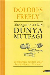 Türk Gezginler İçin Dünya Mutfağı