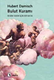 Bulut Kuramı : Resim Tarihi İçin Bir Katkı