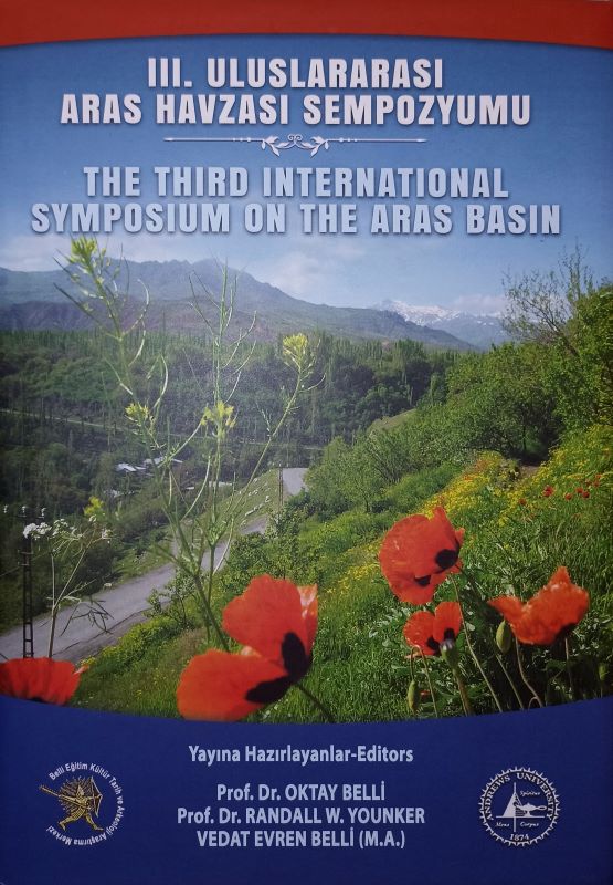 III. Uluslararası Aras Havzası Sempozyomu / The Third International Symposium On The Aras Basın