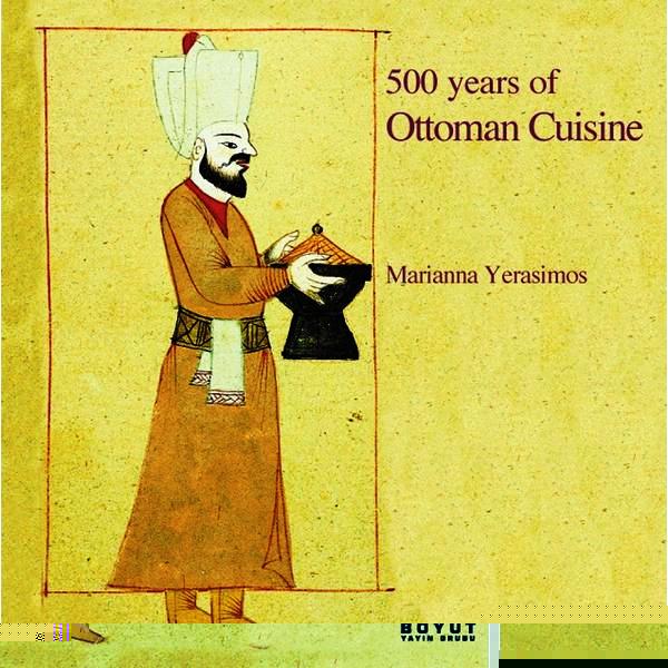 500 Years of Ottoman Cuisine